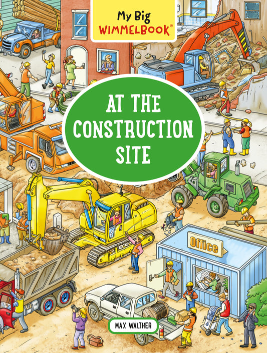 My Big Wimmelbook - At the Construction Site