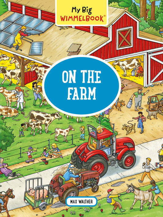 My Big Wimmelbook - On the Farm