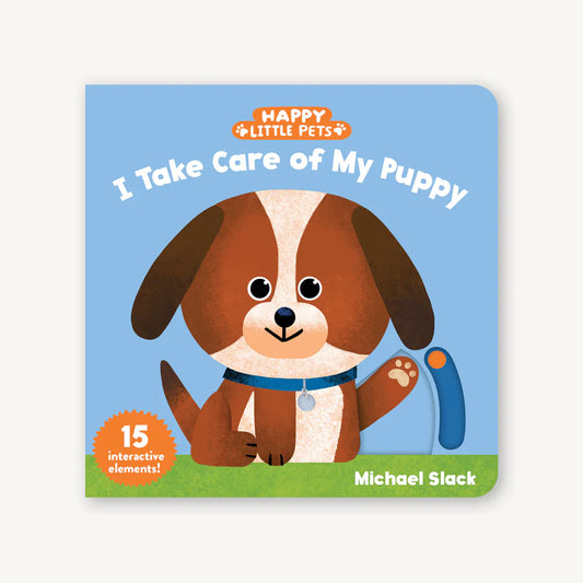 Happy Little Pets: I Take Care of My Puppy