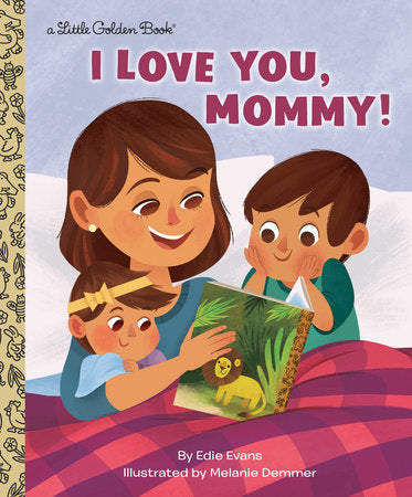 I Love You, Mommy! - Little Golden Books