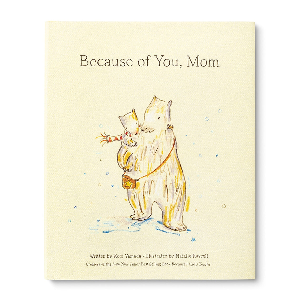 Because of You, Mom by Kobi Yamada and Natalie Russell