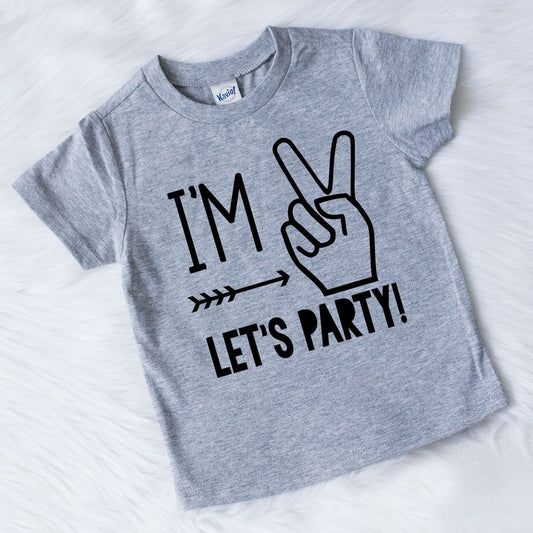 I'm Two Let's Party Birthday Shirt