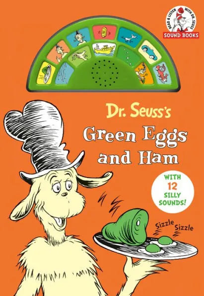 Dr. Seuss's Green Eggs and Ham: With 12 Silly Sounds! by Dr. Seuss