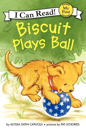 Biscuit Plays Ball - My First - I Can Read Books