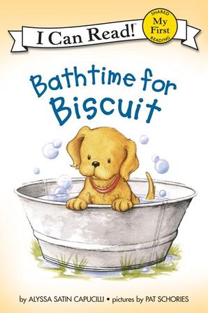 Bathtime for Biscuit - My First - I Can Read Books