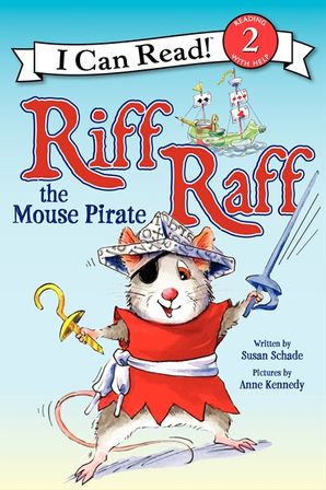Riff Raff the Mouse Pirate - Level 2 - I Can Read Books