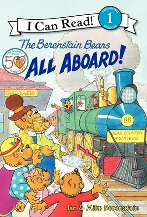 The Berenstain Bears: All Aboard! - Level 1 - I Can Read Books